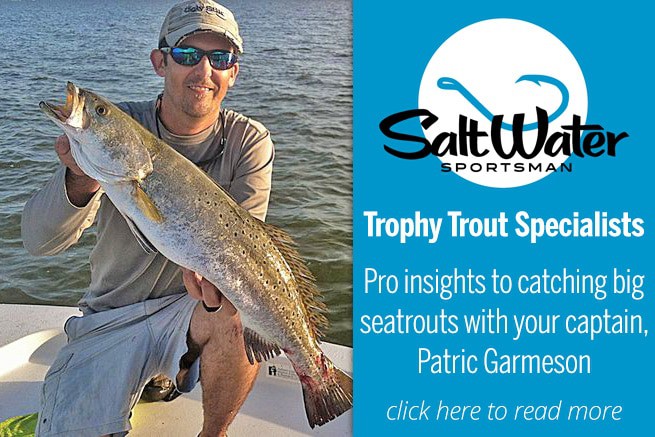 ugly fishing captain patric garmeson trophy speckled trout article saltwater sportsman